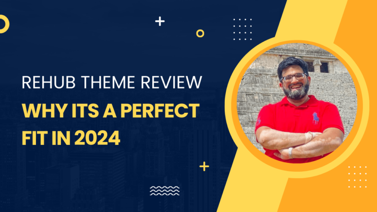Rehub Theme Review: Why its a perfect fit in 2024