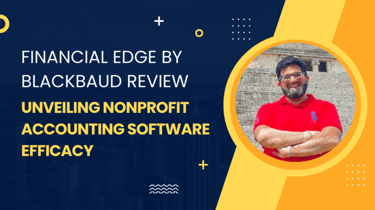 Financial Edge by Blackbaud Review: Unveiling Nonprofit Accounting Software Efficacy