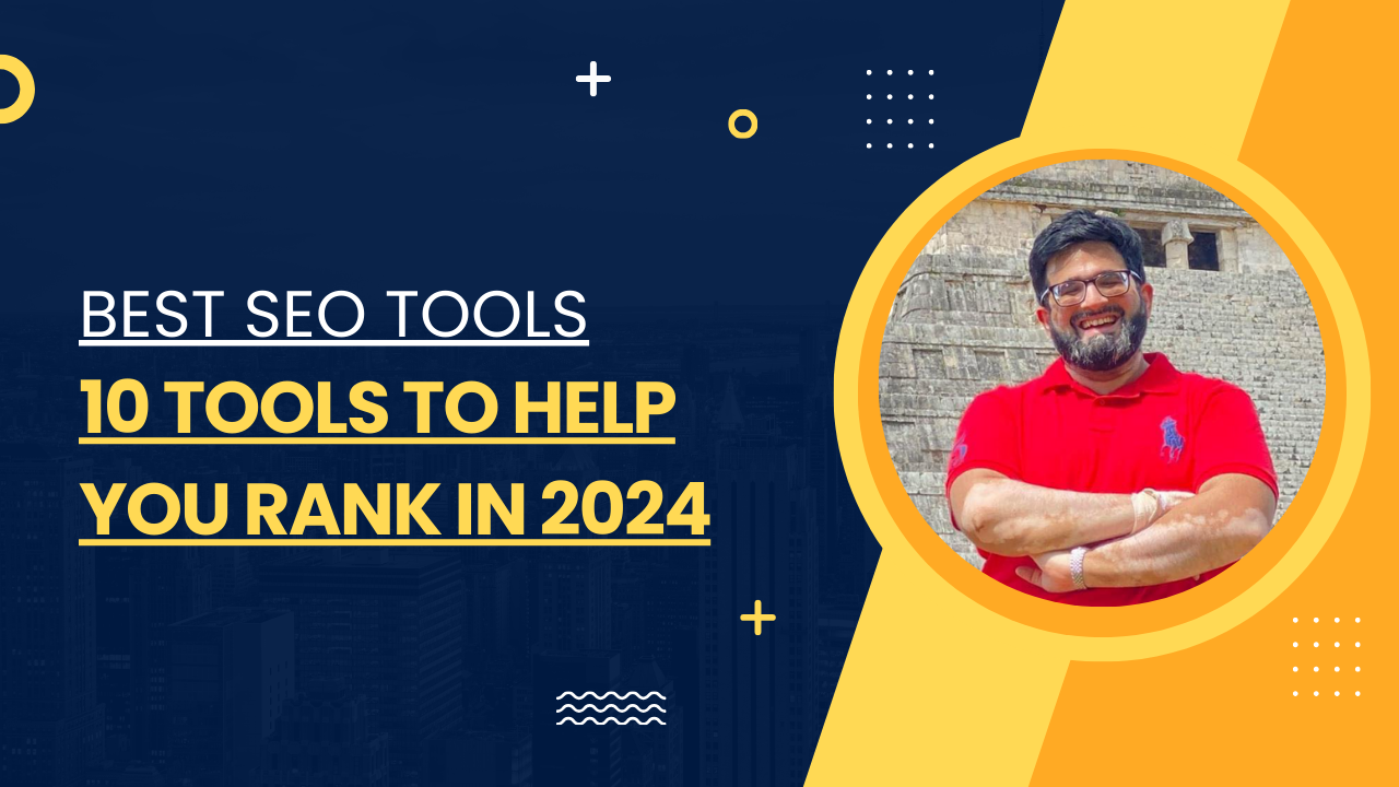 Best SEO Tools 10 Tools To Help You Rank In 2024