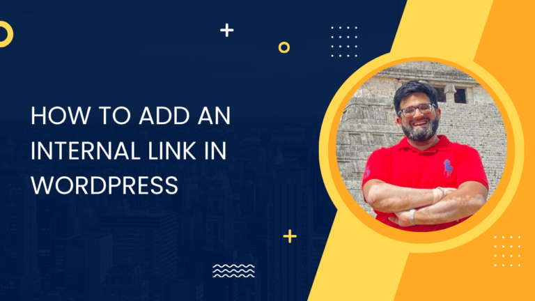 How to Add an Internal Link in WordPress: 2024 Guide