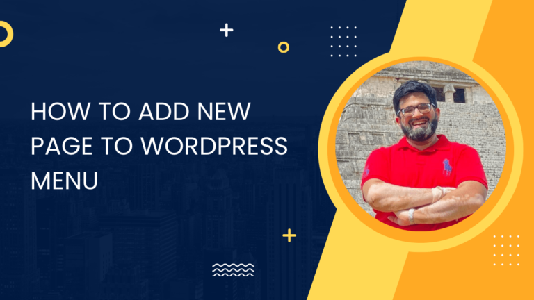 How to Add New Page to WordPress Menu: Quick and Easy