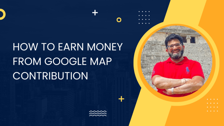 How to Earn Money from Google Map Contributions in 2024